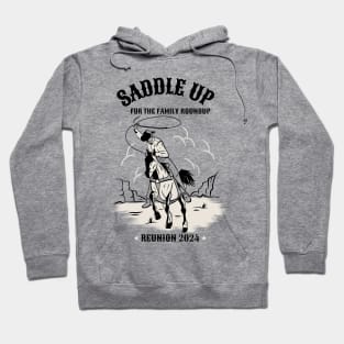 Saddle Up For The Family Roundup Reunion 2024 Hoodie